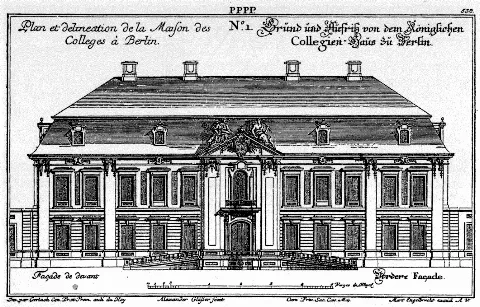 Kollegienhaus in Berlin nach der Idee von Philipp Gerlach. Plan et delineation de la Maison des Colleges à Berlin. Façade de devant. / Grund und Aufriß von dem Königlichen Collegien-Haus zu Berlin. Vordere Façade.